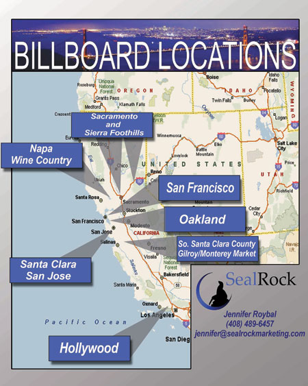 Billbard Locations: Hollywood, Santa Clara, San Francisco, San Jose, Napa, Sacramento